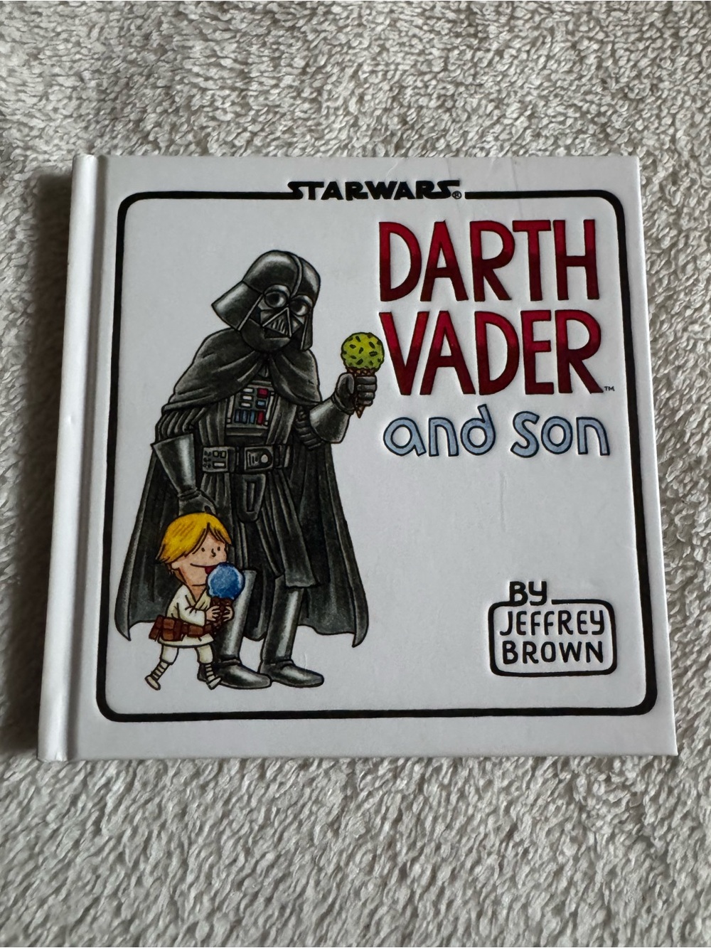 Star Wars Darth Vader and Son Author Jeffery Brown 2012 hard cover